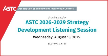 ASTC 2026-2029 Strategy Development Listening Session